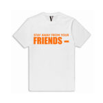VLONE-Stay-Away-From-Your-Friend-T-Shirt-1.jpg